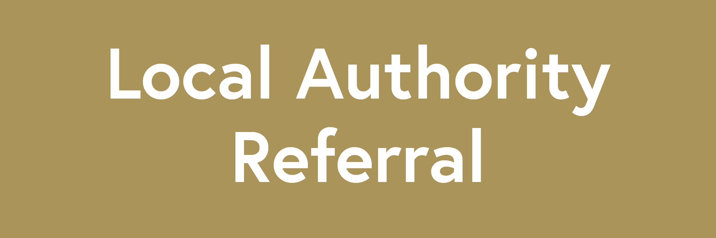 Local Authority Referrals